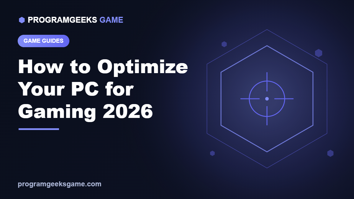 How to Optimize Your PC for Gaming 2026